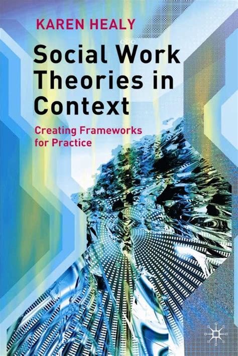 social work theories in context creating frameworks for practice Kindle Editon