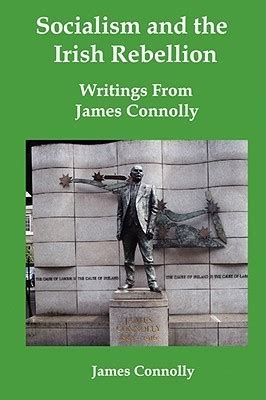 socialism and the irish rebellion writings from james connolly Reader