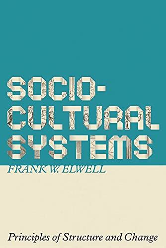 sociocultural systems principles of structure and change Doc