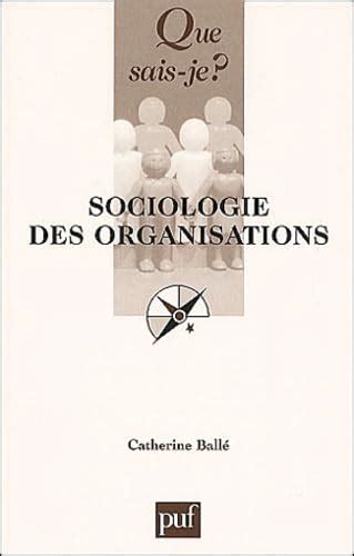 sociologie organisations que sais je 2499 ebook PDF