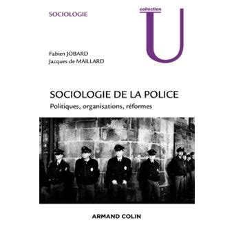 sociologie police politiques organisations r formes PDF