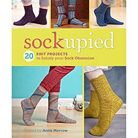 sockupied 20 knit projects to satisfy your sock obsession PDF