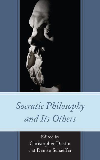 socratic philosophy others denise schaeffer PDF