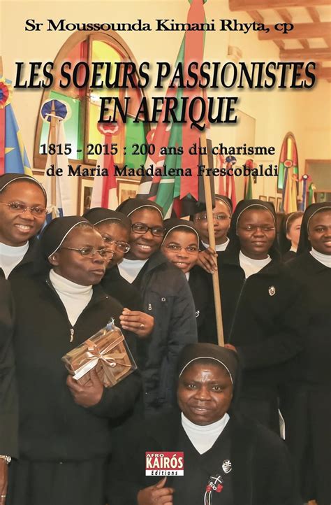 soeurs passionistes afrique 1815 2015 frescobaldi Reader