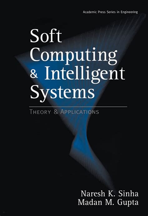 soft computing and intelligent systems soft computing and intelligent systems Reader