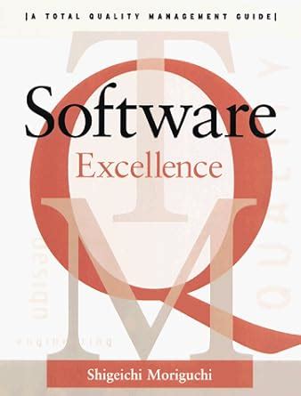 software excellence a total quality management guide Kindle Editon