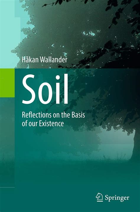 soil reflections on the basis of our existence Kindle Editon