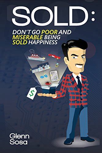 sold dont go poor and miserable being sold happiness Epub