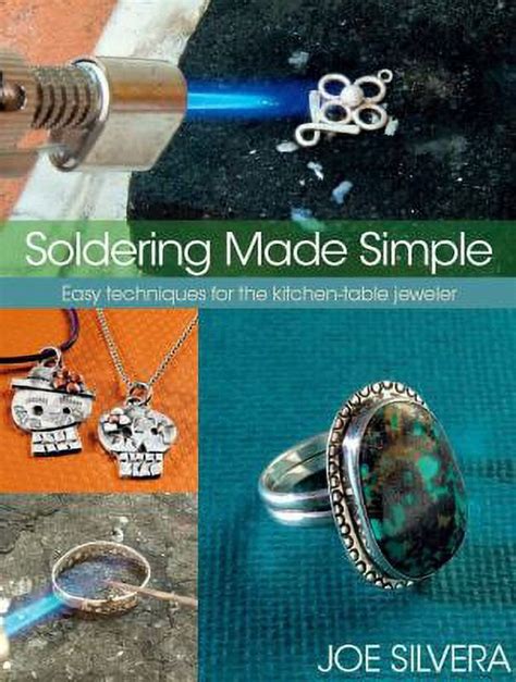 soldering made simple easy techniques for the kitchen table jeweler Epub