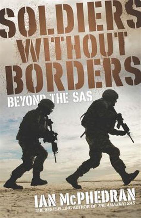 soldiers without borders ian mcphedran Kindle Editon