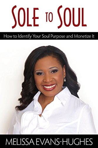 sole to soul how to identify your soul purpose and monetize it Kindle Editon