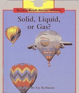solid liquid or gas? rookie read about science Doc