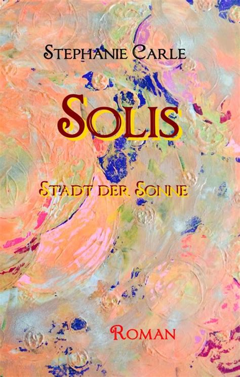 solis stadt sonne stephanie carle ebook PDF