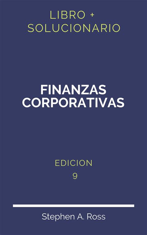 solucionario-finanzas-corporativas-9-edicion Ebook Kindle Editon
