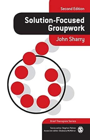 solution focused groupwork brief therapies series Epub