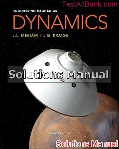 solution manual for engineering mechanics dynamics 7th edition Reader