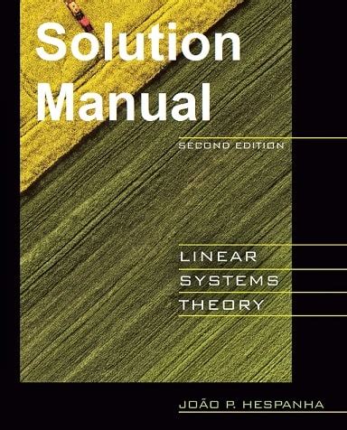 solution manual for linear system theory hespanha Reader