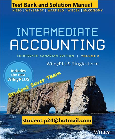 solution manual intermediate accounting kieso 13th edition Kindle Editon