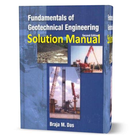 solution manual principle of geotechnical engineering Doc