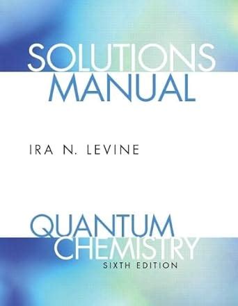 solutions manual quantum chemistry levine Doc