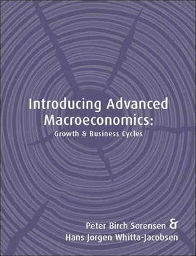 solutions to introducing advanced macroeconomics sorensen Kindle Editon