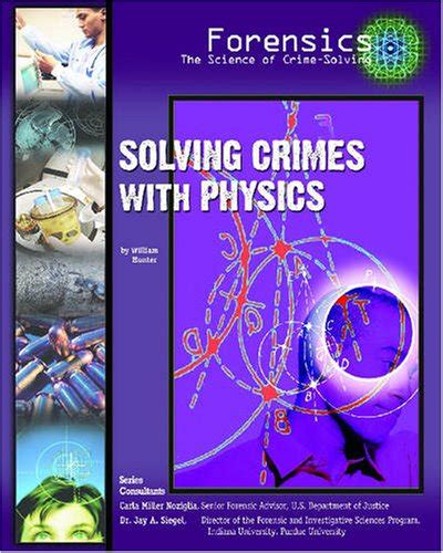 solving crimes with physics solving crimes with science forensics Kindle Editon