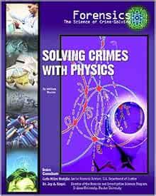 solving crimes with physics solving crimes with science forensics Kindle Editon