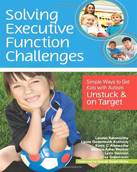 solving executive function challenges simple ways to get kids with autism unstuck and on target PDF