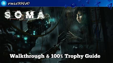 Soma Walkthrough Guide