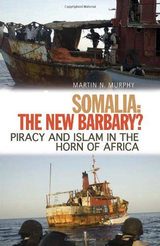 somalia the new barbary? piracy and islam in the horn of africa Kindle Editon