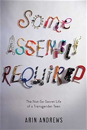 some assembly required the not so secret life of a transgender teen Epub