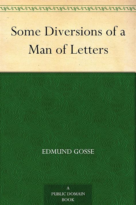 some diversions letters edmund gosse PDF