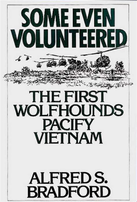 some even volunteered the first wolfhounds pacify vietnam Epub