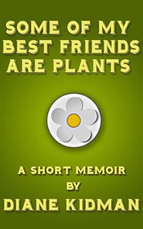 some of my best friends are plants a short memoir Kindle Editon