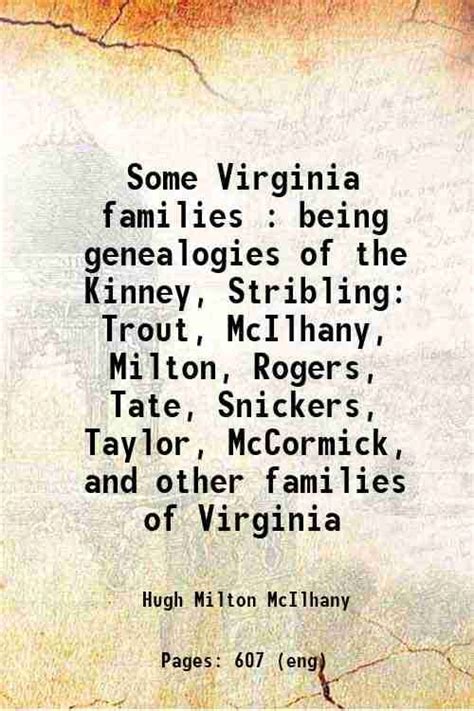 some virginia families being genealogies of the kinney stribling trout mcilhany milton rogers tate snickers PDF