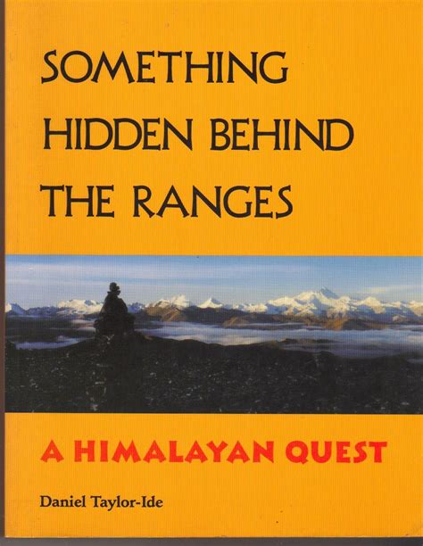 something hidden behind the ranges a himalayan quest Reader