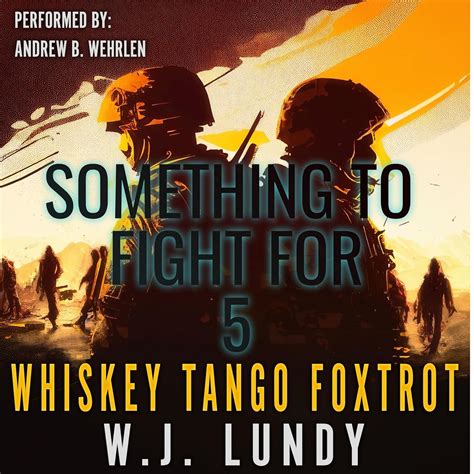 something to fight for whiskey tango foxtrot volume 5 Epub