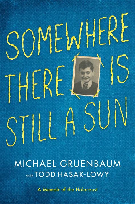 somewhere there is still a sun a memoir of the holocaust Reader