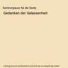 sommerpause f r die seele gelassenheit PDF