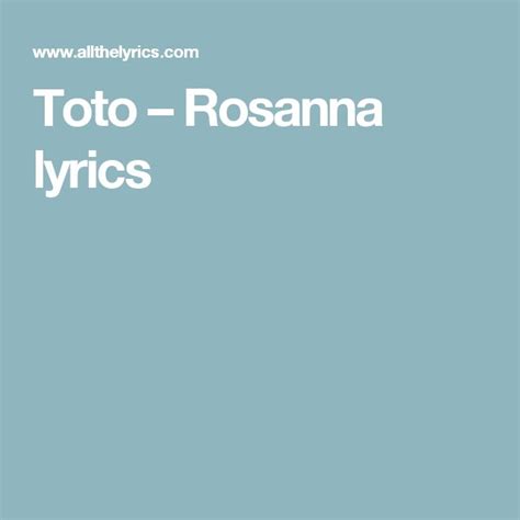 song lyrics to rosanna by toto