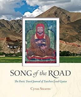 song of the road the poetic travel journal of tsarchen losal gyatso Epub