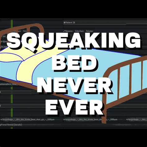 song with squeaky bed