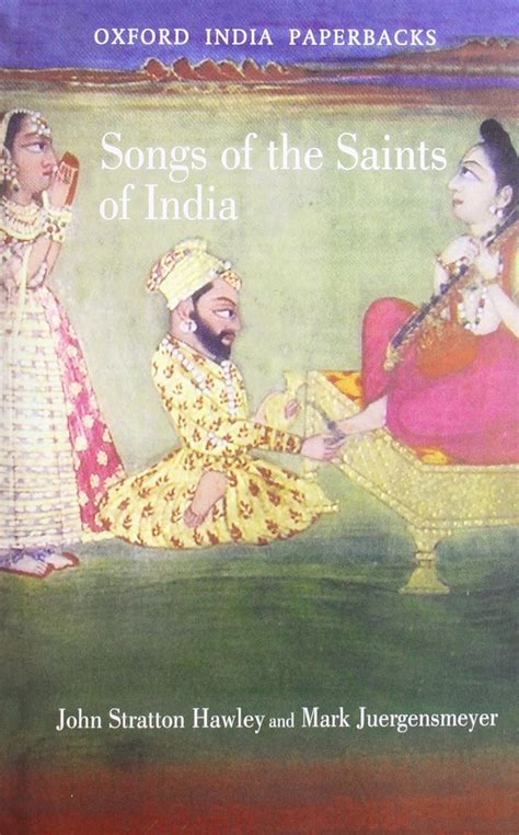 songs of the saints of india oxford india paperbacks Reader
