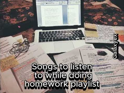songs to listen to while doing homework