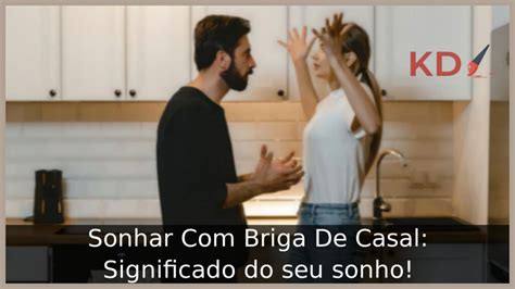 sonhar com briga de casal