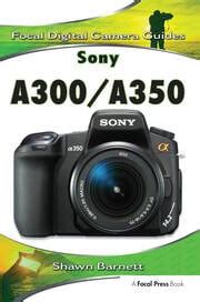 sony a300 or a350 focal digital camera guides Doc