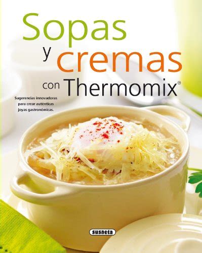 sopas y cremas con thermomix el rincon del paladar Reader