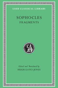 sophocles fragments loeb classical library no 483 Reader