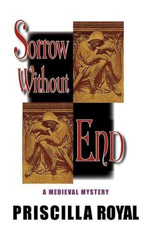 sorrow without end a medieval mystery 3 medieval mysteries Epub