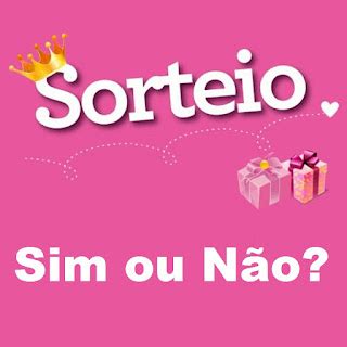 sorteio sim ou não